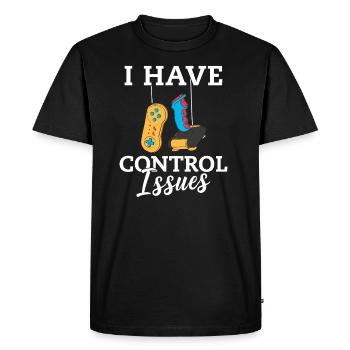 I Have Control Issues - Men's Premium Organic T-Shirt - black - Front - Nico (187cm)