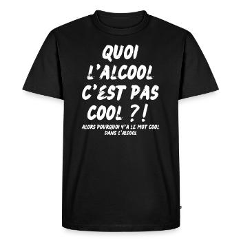 quoi l’alcool c’est pas cool - T-shirt Premium bio Homme - noir - Devant - Nico (187cm)
