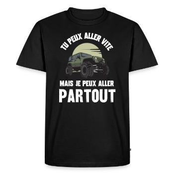 tu peux aller vite mais je peux aller partout - T-shirt Premium bio Homme - noir - Devant - Nico (187cm)
