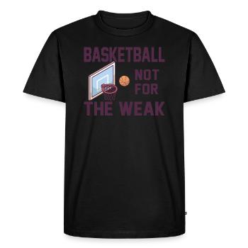 Le basket-ball n’est pas pour les faibles qui disent basketteur - T-shirt Premium bio Homme - noir - Devant - Nico (187cm)