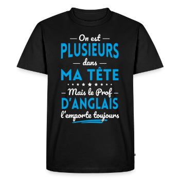 Plusieurs dans tête le Prof d'Anglais l'emporte - T-shirt Premium bio Homme - noir - Devant - Nico (187cm)