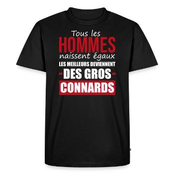 gros connard | les meilleurs | citation drôle - T-shirt Premium bio Homme - noir - Devant - Nico (187cm)