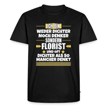Ni poète ni penseur, mais fleuriste - T-shirt Premium bio Homme - noir - Devant - Nico (187cm)