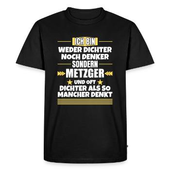 Neither poet nor thinker, but butcher - Men's Premium Organic T-Shirt - black - Front - Nico (187cm)