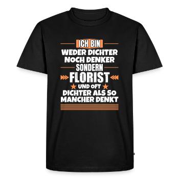 Ni poète ni penseur, mais fleuriste - T-shirt Premium bio Homme - noir - Devant - Nico (187cm)