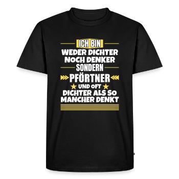 Neither poet nor thinker, but porter - Men's Premium Organic T-Shirt - black - Front - Nico (187cm)