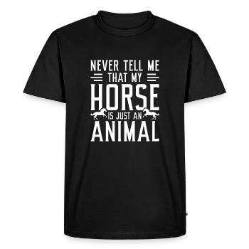 Ne me dites jamais que mon cheval n’est qu’un animal - T-shirt Premium bio Homme - noir - Devant - Nico (187cm)