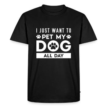I Just Want To Pet My Dog All Day - Men's Premium Organic T-Shirt - black - Front - Nico (187cm)