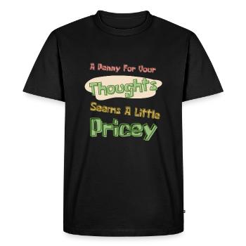 Un sou pour vos pensées semble un peu cher - T-shirt Premium bio Homme - noir - Devant - Nico (187cm)