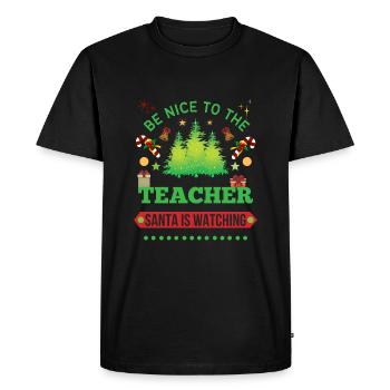 Be Nice To The Teacher Santa Is Watching - Men's Premium Organic T-Shirt - black - Front - Nico (187cm)