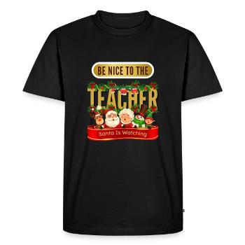 Soyez gentil avec le professeur que le Père Noël regarde - T-shirt Premium bio Homme - noir - Devant - Nico (187cm)