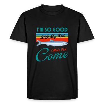 Je suis si bon avec ma canne que je fais venir le poisson - T-shirt Premium bio Homme - noir - Devant - Nico (187cm)