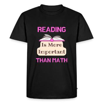 La lecture est plus importante que la lecture aimant les mathématiques - T-shirt Premium bio Homme - noir - Devant - Nico (187cm)