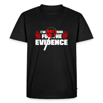 Im Here For The Evidence Forensic Criminology - Men's Premium Organic T-Shirt - black - Front - Nico (187cm)