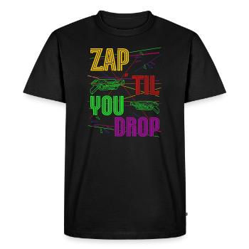 Zap Til You Drop Laser Tag Player Team Gift Idea - Men's Premium Organic T-Shirt - black - Front - Nico (187cm)