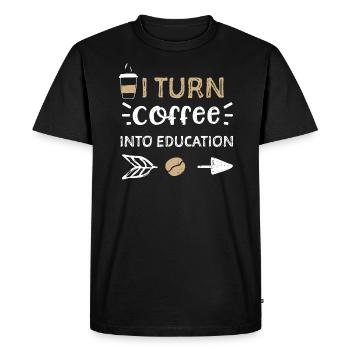 I Turn Coffee Into Education - Men's Premium Organic T-Shirt - black - Front - Nico (187cm)