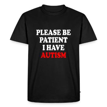 please be patient i have autism - Men's Premium Organic T-Shirt - black - Front - Nico (187cm)