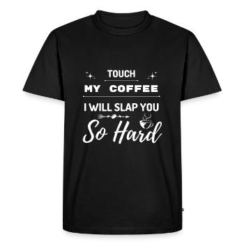 Touche mon café je vais te gifler si fort drôle - T-shirt Premium bio Homme - noir - Devant - Nico (187cm)