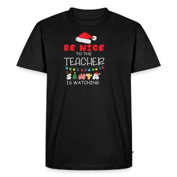 Be Nice to the Teacher Santa is Watching - T-shirt Premium bio Homme - noir - Devant - Nico (187cm)