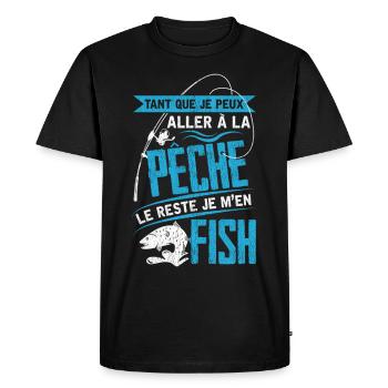 Que Je Peux Aller À La Pêche Le Reste Je M'en Fish - T-shirt Premium bio Homme - noir - Devant - Nico (187cm)