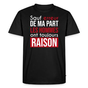 hommes toujours raison | misogyne et marrant - T-shirt Premium bio Homme - noir - Devant - Nico (187cm)