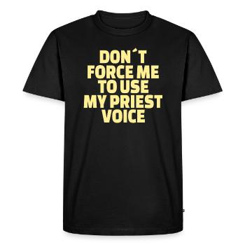 Christianity: Priest Voice - Men's Premium Organic T-Shirt - black - Front - Nico (187cm)