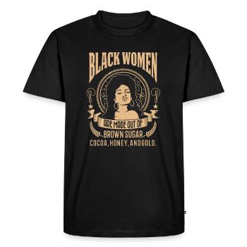 Black Women Are Made Out Of Brown Sugar - Men's Premium Organic T-Shirt - black - Front - Nico (187cm)