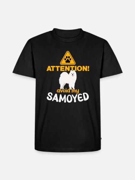 Attention! Avoid my Samoyed! - Men's Premium Organic T-Shirt - black