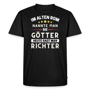 Dans la Rome antique, ils étaient des dieux. Juge d’aujourd’hui - T-shirt Premium bio Homme - noir - Devant - Nico (187cm)