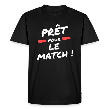 Prêt pour le match t-shirt football humour - T-shirt Premium bio Homme - noir - Devant - Nico (187cm)