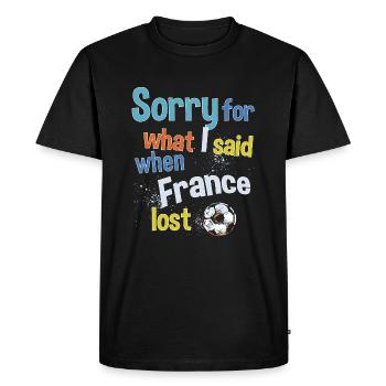 Désolé pour ce que j’ai dit quand la France a perdu - T-shirt Premium bio Homme - noir - Devant - Nico (187cm)