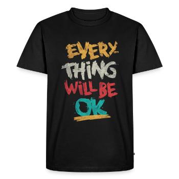 every thing will be ok / Phrase positive anglais - T-shirt Premium bio Homme - noir - Devant - Nico (187cm)
