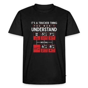 Truck Driver Funny Trucker Quote - Men's Premium Organic T-Shirt - black - Front - Nico (187cm)