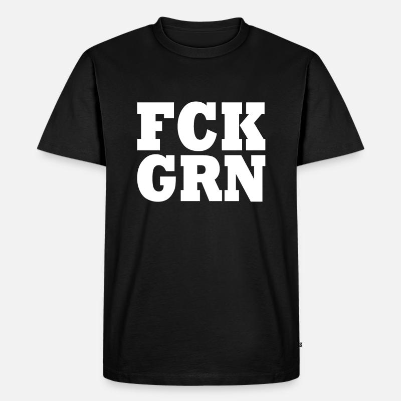 Fck grn - Männer Premium Bio T-Shirt - Schwarz