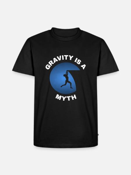 Gravity is a myth - Men's Premium Organic T-Shirt - black