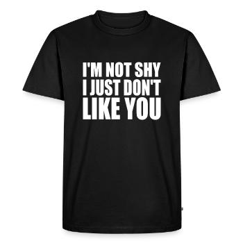 i'm not shy i just don't like you - T-shirt Premium bio Homme - noir - Devant - Nico (187cm)