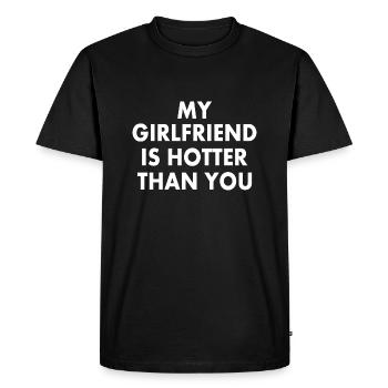 my girlfriend is hotter than you - T-shirt Premium bio Homme - noir - Devant - Nico (187cm)