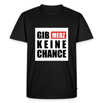 gib merz keine chance - Männer Premium Bio T-Shirt - Schwarz - Vorne - Nico (187cm)