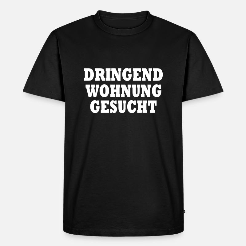 Dringend wohnung gesucht - Männer Premium Bio T-Shirt - Schwarz