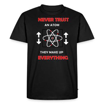 Never trust in atom - Men's Premium Organic T-Shirt - black - Front - Nico (187cm)
