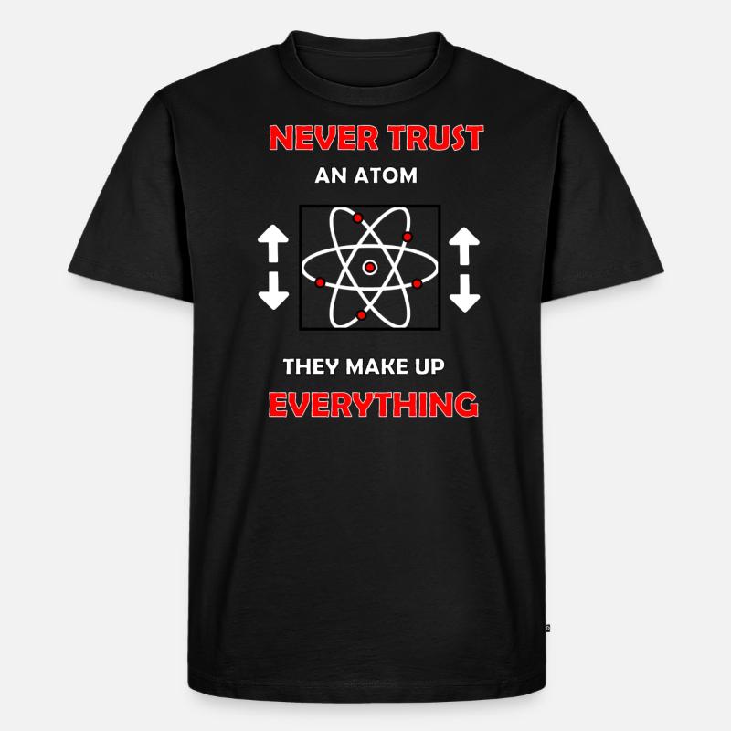 Never trust an Atom - Männer Premium Bio T-Shirt - Schwarz