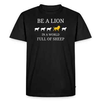 BE A LION IN A WORLD FULL OF SHEEP - Men's Premium Organic T-Shirt - black - Front - Nico (187cm)