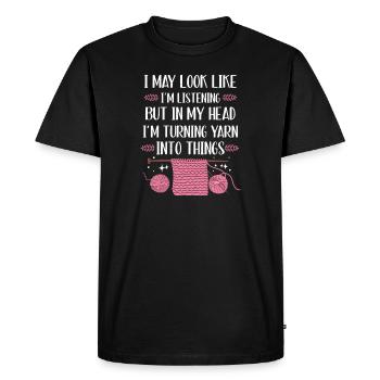 I May Look Like I'm Listening Funny Knitting For - T-shirt Premium bio Homme - noir - Devant - Nico (187cm)