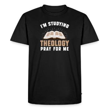 I'm Studying Theology Pray For Me Étudiant - T-shirt Premium bio Homme - noir - Devant - Nico (187cm)