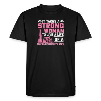 Oilfield Worker Wife Strong Woman Funny Oil Well - Men's Premium Organic T-Shirt - black - Front - Nico (187cm)