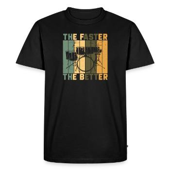 The Faster Funny Drumming Drum Rudiments For A - Men's Premium Organic T-Shirt - black - Front - Nico (187cm)