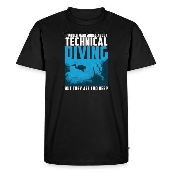 Jokes About Technical Diving Are Too Deep Funny - Men's Premium Organic T-Shirt - black - Front - Nico (187cm)