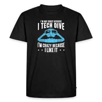 I'm Not Crazy Because I Tec Dive Funny Technical - Men's Premium Organic T-Shirt - black - Front - Nico (187cm)