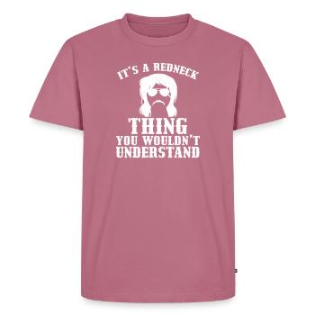 Vintage Redneck Thing You Wouldn't Understand - Men's Premium Organic T-Shirt - mauve - Front - Nico (187cm)