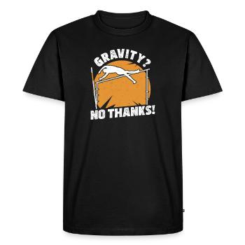 Gravity? No Thanks! Funny Pole Jumping - Men's Premium Organic T-Shirt - black - Front - Nico (187cm)